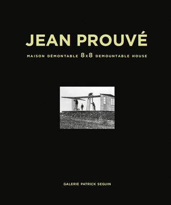 Jean Prouvé Maison Démontable 8x8 Demountable House by Prouvé, Jean