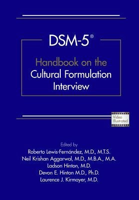 DSM-5(R) Handbook on the Cultural Formulation Interview by Lewis-Fernandez, Roberto