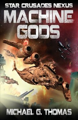 Machine Gods by Thomas, Michael G.