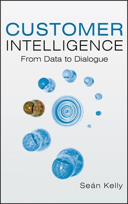 Customer Intelligence by Kelly, Sean