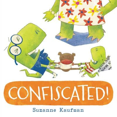 Confiscated! by Kaufman, Suzanne