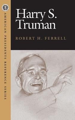 Harry S. Truman by Ferrell, Robert H.