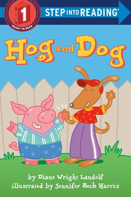 Hog and Dog by Landolf, Diane Wright