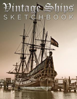 Vintage Ships Sketch Book by Speedy Publishing LLC