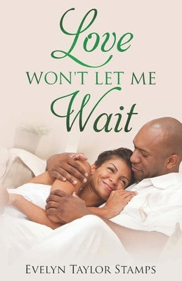 Love Won't Let Me Wait by Bell, Shelia E.