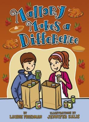 Mallory Makes a Difference by Friedman, Laurie