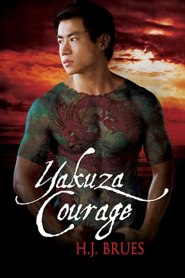 Yakuza Courage by Brues, H. J.