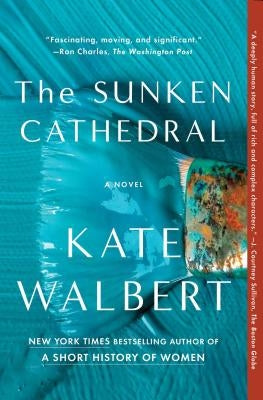 The Sunken Cathedral by Walbert, Kate