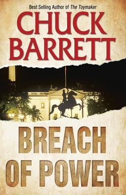 Breach of Power by Barrett, Chuck