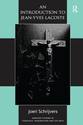 An Introduction to Jean-Yves Lacoste by Schrijvers, Joeri