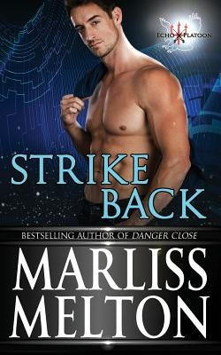 Strike Back: A Novella in the Echo Platoon series by Baily, Sydney