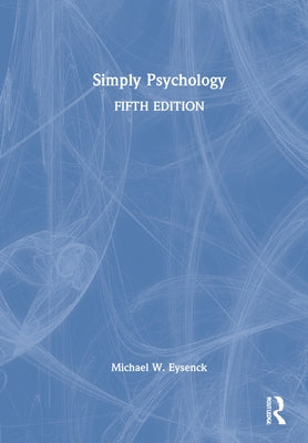 Simply Psychology by Eysenck, Michael W.