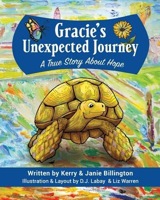 Gracie's Unexpected Journey: A Story of Hope by Billington, Janie