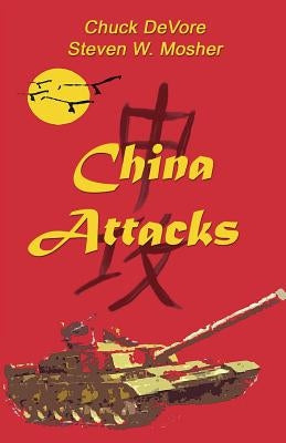 China Attacks by Mosher, Steven W.