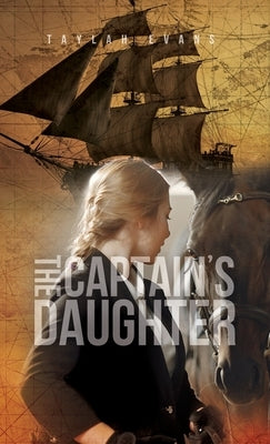 The Captain's Daughter by Evans, Taylah