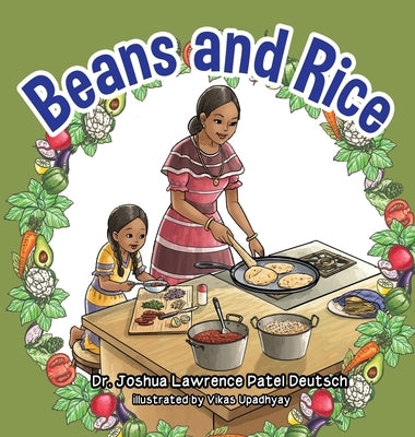 Beans and Rice by Deutsch, Joshua Lawrence Patel