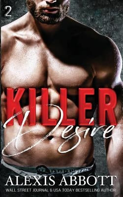 Killer Desire by Abbott, Alexis