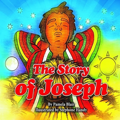 The Story Of Joseph by Blair, Pamela