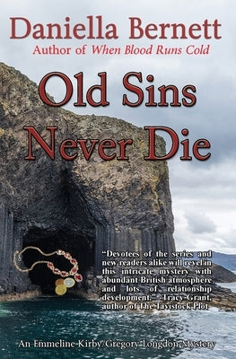 Old Sins Never Die: An Emmeline Kirby & Gregory Longdon Mystery by Bernett, Daniella