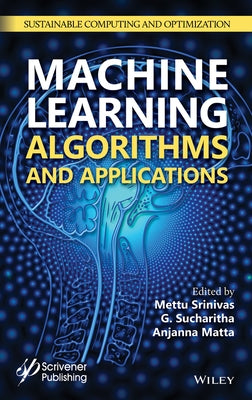Machine Learning Algorithms and Applications by Srinivas, Mettu