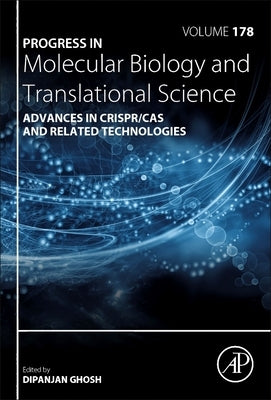 Advances in Crispr/Cas and Related Technologies: Volume 178 by Ghosh, Dipanjan