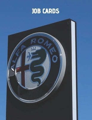 Jobcards: Alfa Romeo Style Jobcards for Mechanics by Books, Shields