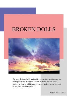Broken Dolls by Blue, Patricia a.