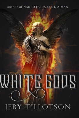 White Gods by Tillotson, Jery
