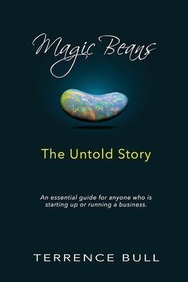 Magic Beans - The Untold Story by Bull, Terrence