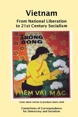 Vietnam: From National Liberation to 21st Century Socialism by McFarland, Et Al Duncan