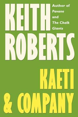 Kaeti & Company by Roberts, Keith