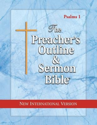 The Preacher's Outline & Sermon Bible: Psalms 1 - 41: New International Version by Worldwide, Leadership Ministries