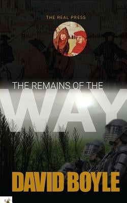 The Remains of the Way by Boyle, David