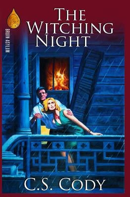 The Witching Night by Cody, C. S.