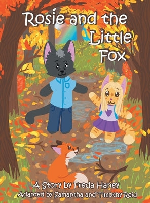 Rosie and the Little Fox by Haney, Freda