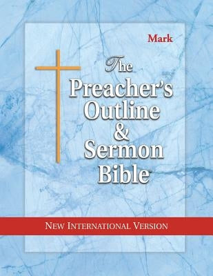 Preacher's Outline & Sermon Bible-NIV-Mark by Worldwide, Leadership Ministries