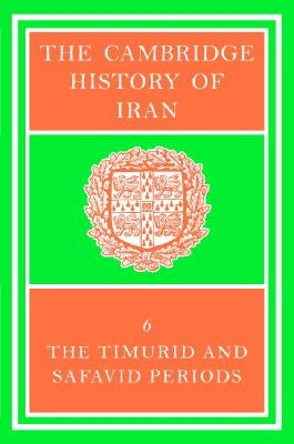 The Cambridge History of Iran by Jackson, Peter