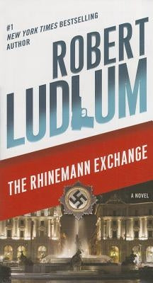 The Rhinemann Exchange by Ludlum, Robert