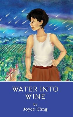Water into Wine by Chng, Joyce