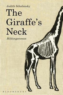 The Giraffe's Neck by Schalansky, Judith