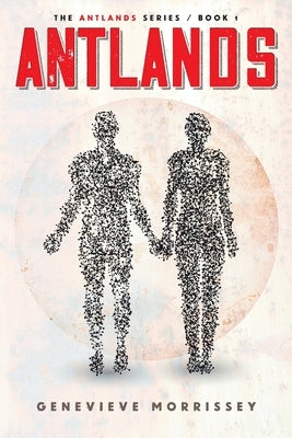 Antlands by Morrissey, Genevieve