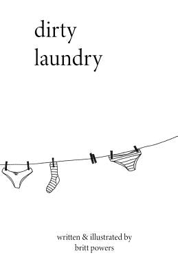 Dirty Laundry by Powers, Britt