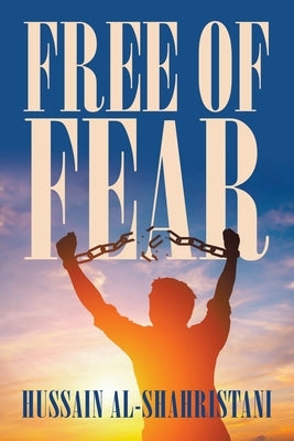 Free of Fear by Al-Shahristani, Hussain