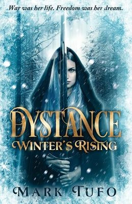 Dystance: Winter's Rising by Tufo, Mark