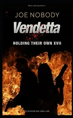 Vendetta: Holding Their Own XVII by Ivester, E. T.