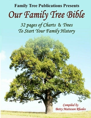 Our Family Tree Bible by Rhodes, Betty Matteson