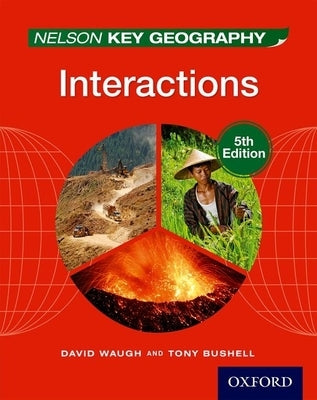 Nelson Key Geography Interactions by Waugh, David