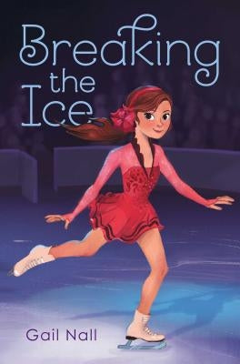 Breaking the Ice by Nall, Gail