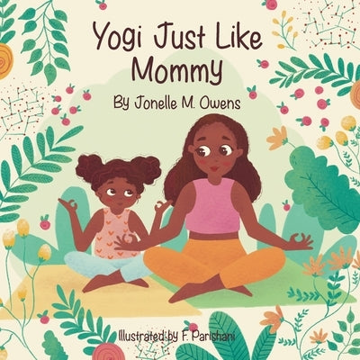 Yogi Just Like Mommy by Owens, Jonelle M.