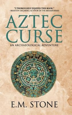 Aztec Curse by Stone, E. M.